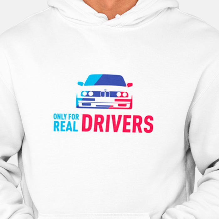 Only for Real Drivers BMW Unisex Hoodie