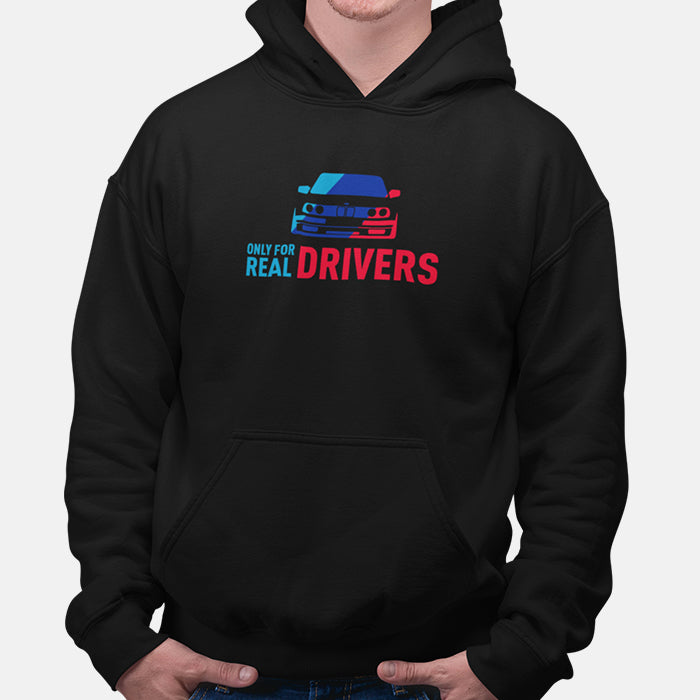 Only for Real Drivers BMW Unisex Hoodie