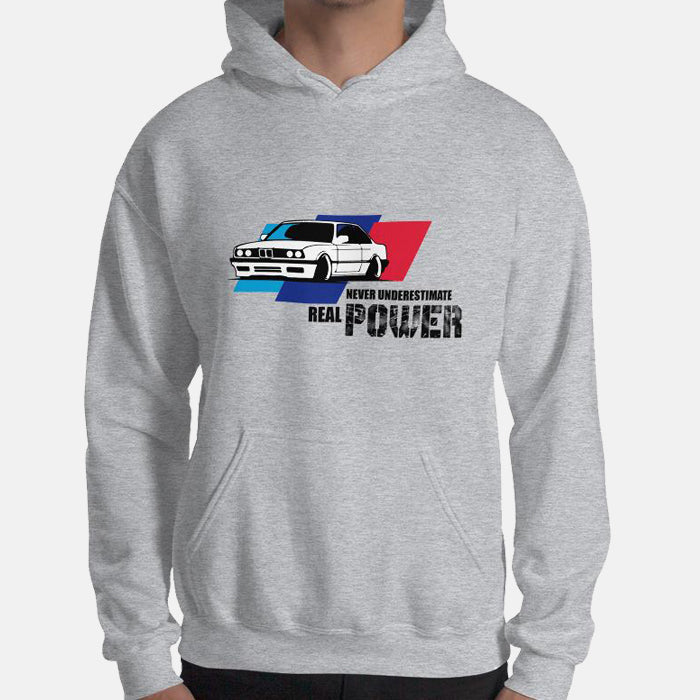 Never Underestimate Real Power BMW Unisex Hoodie