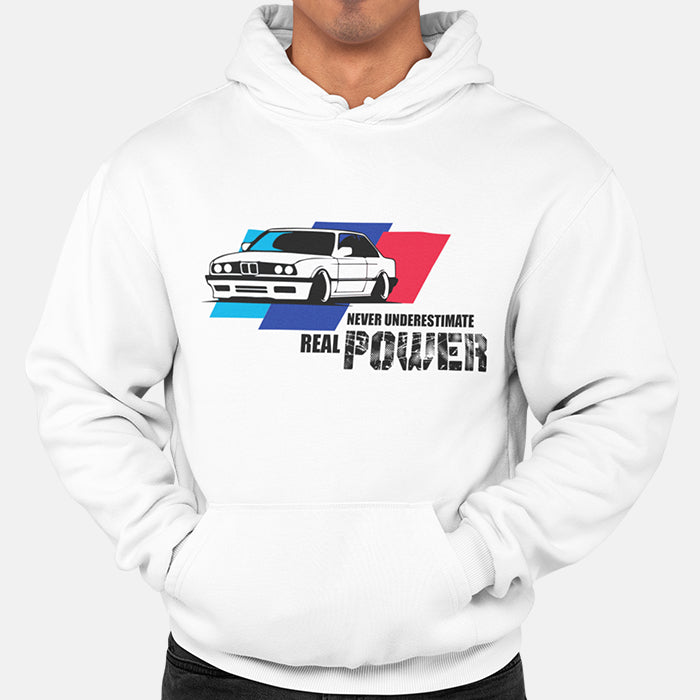 Never Underestimate Real Power BMW Unisex Hoodie