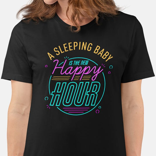 Un bébé qui dort est le nouveau t-shirt Happy Hour