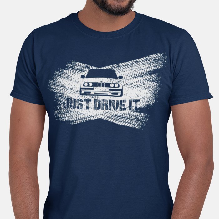 Just Drive It BMW Unisex T-Shirt