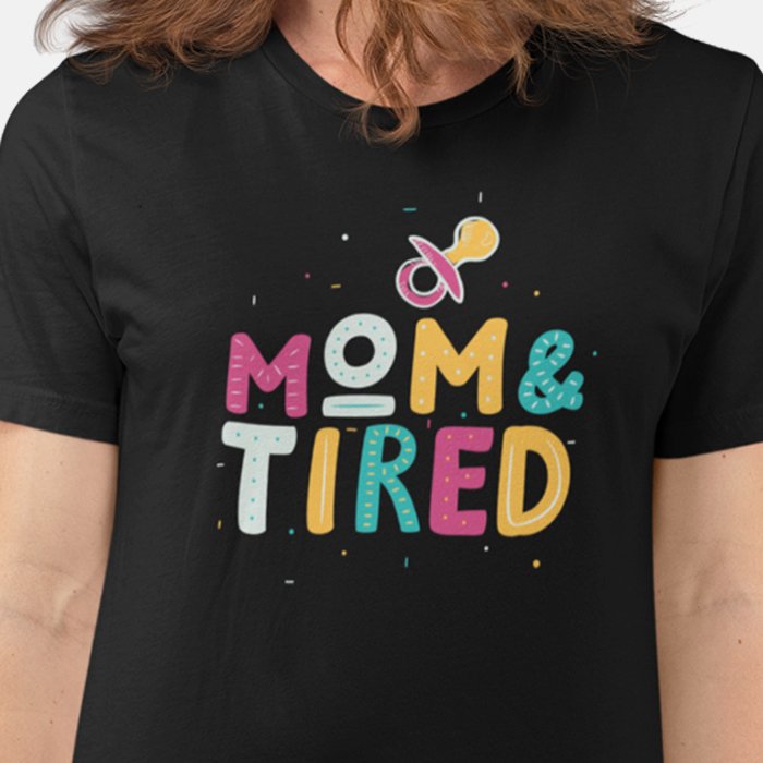 T-shirt Maman et Fatigué