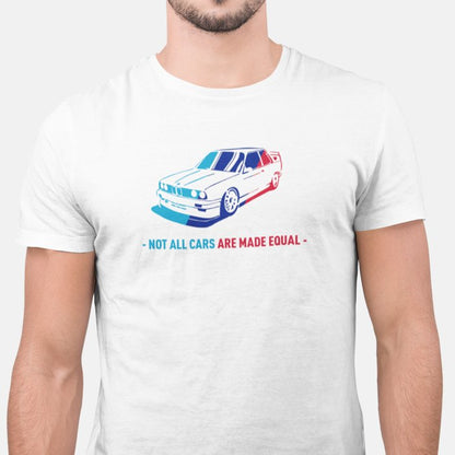 Not All Cars Are Made Equal BMW Unisex T-Shirt