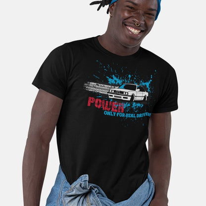 Power Only for Real Drivers BMW Unisex T-Shirt