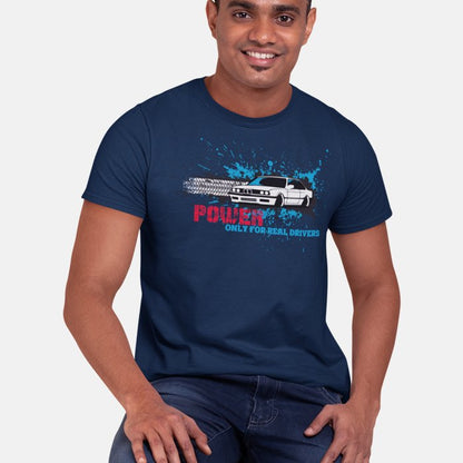 Power Only for Real Drivers BMW Unisex T-Shirt